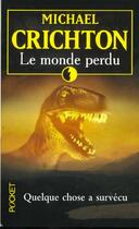 Couverture du livre « Le Monde Perdu » de Michael Crichton aux éditions Pocket