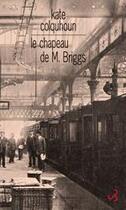 Couverture du livre « Le chapeau de Mr Briggs » de Kate Colquhoun aux éditions Christian Bourgois