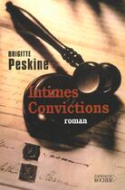 Couverture du livre « Intimes convictions » de Peskine Brigitte aux éditions Rocher