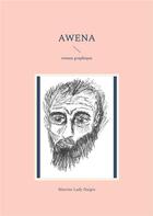 Couverture du livre « Awena : roman graphique » de Martine Lady Daigre aux éditions Books On Demand