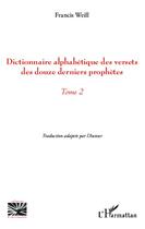 Couverture du livre « Dictionnaire alphabétique des versets de douze derniers prophètes Tome 2 » de Francis Weil aux éditions L'harmattan