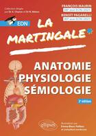 Couverture du livre « Anatomie Physiologie Sémiologie pour l'EDN - Mémento des connaissances du premier cycle des études médicales (2e édition) » de Francois Maurin et Benoit Paganelli aux éditions Ellipses