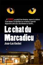 Couverture du livre « Le chat du Marcadieu » de Jean-Luc Cochet aux éditions Cairn