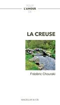 Couverture du livre « La Creuse » de Frederic Chouraki aux éditions Magellan & Cie