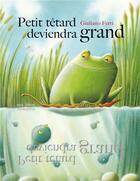 Couverture du livre « Petit têtard deviendra grand » de Giuliano Ferri aux éditions Mineditions