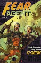 Couverture du livre « Fear Agent t.1 : re-ignition » de Rick Remender et Tony Moore et Jerome Opena aux éditions Akileos