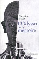 Couverture du livre « L'odyssée de la mémoire » de Christine Berge aux éditions Empecheurs De Penser En Rond