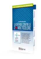 Couverture du livre « La défense contre le 2 carreau multicolore » de Jean-Pierre Desmoulins aux éditions Eps Le Bridgeur