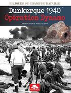 Couverture du livre « Dunkerque 1940 ; opération dynamo » de Tanguy Le Sant et Johann Tytgat aux éditions Regi Arm