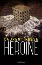 Couverture du livre « Héroïne » de Laurent Reese aux éditions Fleur Sauvage