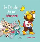 Couverture du livre « Le doudou du roi Léonard » de Phoebe Swan aux éditions Circonflexe