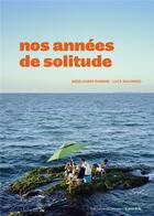 Couverture du livre « Nos années de solitude ; biennale d'architecture d'Orléans » de Abdelkader Damani aux éditions Les Presses Du Reel