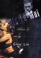 Couverture du livre « Dis-le-moi Tome 2 » de Emy Lie aux éditions Rouge Noir
