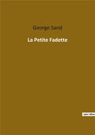 Couverture du livre « La petite fadette » de George Sand aux éditions Culturea