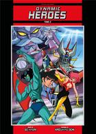 Couverture du livre « Dynamic heroes Tome 2 » de Go Nagai et Kazuhiro Ochi aux éditions Isan Manga