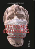 Couverture du livre « Histoires Equivoques : Au temps de la première vague » de Courtilliad J-P. aux éditions Falcon Editions