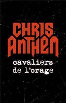 Couverture du livre « Cavaliers de l'orage » de Chris Anthem aux éditions Faute De Frappe