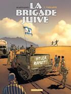 Couverture du livre « La brigade juive T.3 ; Hatikvah » de Marvano aux éditions Dargaud