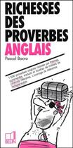 Couverture du livre « Richesses des proverbes anglais » de Pascal Bacro aux éditions Belin Education