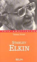 Couverture du livre « Stanley elkin - la comedie moderne » de Chenetier/Pughe aux éditions Belin