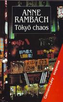Couverture du livre « Tokyo Chaos » de Rambach-A aux éditions Calmann-levy