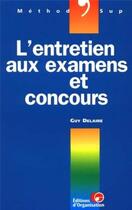 Couverture du livre « Entretien aux exam concou » de Guy Delaire aux éditions Organisation