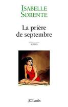 Couverture du livre « La prière de septembre » de Isabelle Sorente aux éditions Lattes