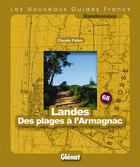 Couverture du livre « Landes ; des plages à l'Armagnac » de  aux éditions Franck Mercier