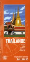 Couverture du livre « Thaïlande ; Bangkok, Phuket, Ayuttahaya, Sukhothai, Chiang mai » de  aux éditions Gallimard-loisirs