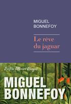 Couverture du livre « Le rêve du jaguar » de Miguel Bonnefoy aux éditions Rivages