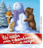 Couverture du livre « Un câlin pour le bonhomme de neige » de M. Christina Butler et Tina Macnaughton aux éditions Milan
