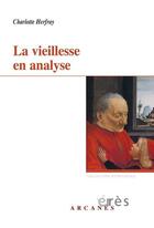 Couverture du livre « La vieillesse en analyse » de Charlotte Herfray aux éditions Eres