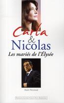 Couverture du livre « Carla et Nicolas ; les mariés de l'Elysée » de Alain Perceval aux éditions Alphee.jean-paul Bertrand