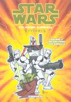 Couverture du livre « Star Wars - clone wars episodes t.3 ; un Jedi pour une bataille » de John Ostrabder et Stephen Thompson et Haden Blackman et Jan Duursema aux éditions Delcourt