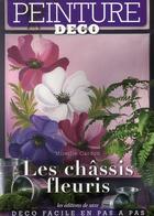 Couverture du livre « Les châssis fleuris » de Mireille Cardon aux éditions De Saxe