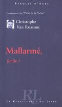 Couverture du livre « Mallarme facile » de Christophe Van Rossom aux éditions Renaissance Du Livre