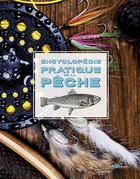 Couverture du livre « Encyclopédie pratique : encyclopédie pratique de la pêche » de Pascal Durantel aux éditions Artemis