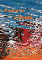 Couverture du livre « Anatomie de la volonté » de George Ainslie aux éditions Pu De Paris Nanterre