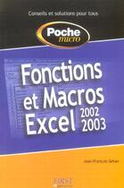 Couverture du livre « Fonctions Et Macros Excel » de Jean-Francois Sehan aux éditions First Interactive