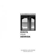 Couverture du livre « Écrits pour Derrida » de Denis Kambouchner aux éditions Manucius