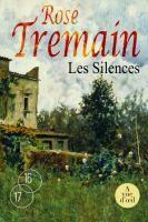 Couverture du livre « Les silences » de Rose Tremain aux éditions A Vue D'oeil