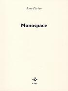 Couverture du livre « Monospace » de Anne Parian aux éditions P.o.l