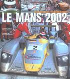 Couverture du livre « Vingts quatre heures du mans 2002 » de Arnaud Briand aux éditions Horizon Illimite