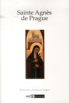 Couverture du livre « Sainte agnes de prague - 2 » de Marini/Menard aux éditions Franciscaines