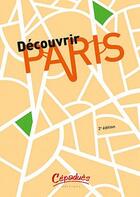 Couverture du livre « Découvrir Paris avec les lignes de bus (2e édition) » de Benjamin Fleurot aux éditions Cepadues