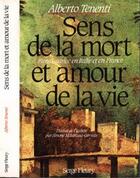 Couverture du livre « Sens de la mort et amour de la vie ; renaissance en Italie et en France » de Alberto Tenenti aux éditions L'harmattan