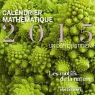 Couverture du livre « Calendrier mathématique 2015 ; un défi quotidien ; les motifs de la nature » de Ian Stewart et Alberro Semerana aux éditions Pu De Strasbourg
