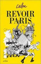 Couverture du livre « Revoir Paris » de Cabu aux éditions Arlea