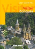 Couverture du livre « Visiter conques » de Jean-Claude Fau aux éditions Sud Ouest Editions