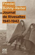 Couverture du livre « Journal de Rivesaltes 1941-1942 » de Friedel Bohny-Reiter aux éditions Zoe